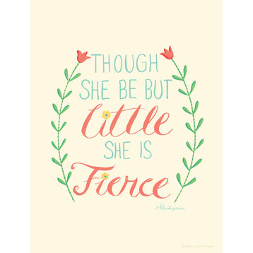 Though She Be Little Print, 11"