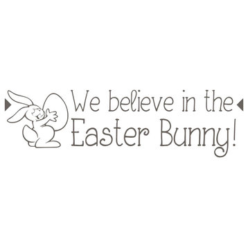 Vinyl Wall Decal Sticker We Believe In The Easter Bunny!, Dark Gray