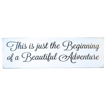"This Is The Beginning Of A Beautiful Adventure" Wooden Sign, White