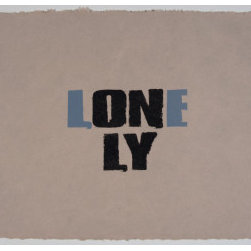Only the Lonely by Kay Rosen - Artwork