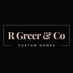 R Greer & Co Custom Homes