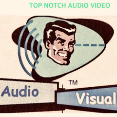 Top Notch Audio Video Service
