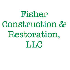 FISHER CONSTRUCTION AND RESTORATION LLC