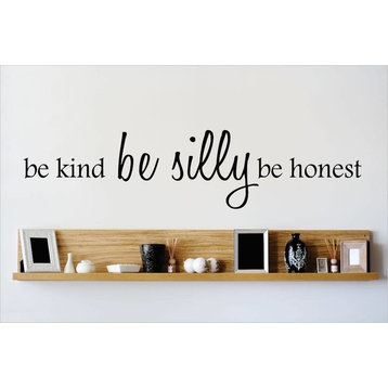 Decal Vinyl Wall Sticker, Be Kind Be Silly Be Honest, 10x40"