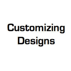 Customizing Designs