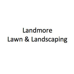 Landmore Lawn & Landscaping