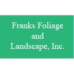 Franks Foliage & Landscape, Inc