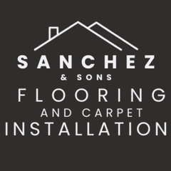 Sanchez & Sons Flooring And Carpet Installation