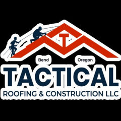 Tactical Roofing & Construction | Bend OR