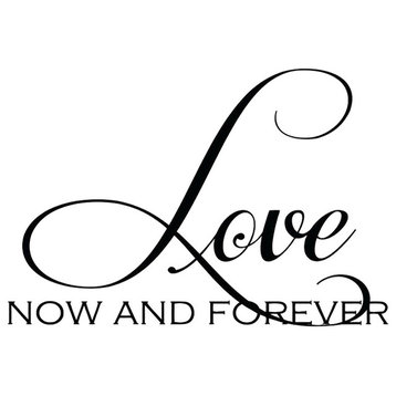 Decal Vinyl Wall Sticker Love Now And Forever Quote, Black
