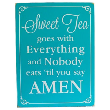 "Sweet Tea Goes With Everything" Wooden Sign, Turquoise