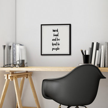 "Work Hard and Be Kind to People" Framed Painting Print
