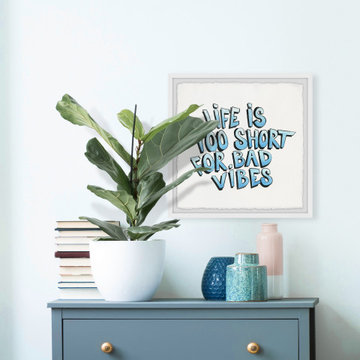 "Life Is Too Short for Bad Vibes III" Framed Painting Print