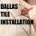 Dallas Tile Installation