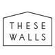 These Walls