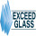 Exceed Glass