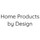 Home Products by Design
