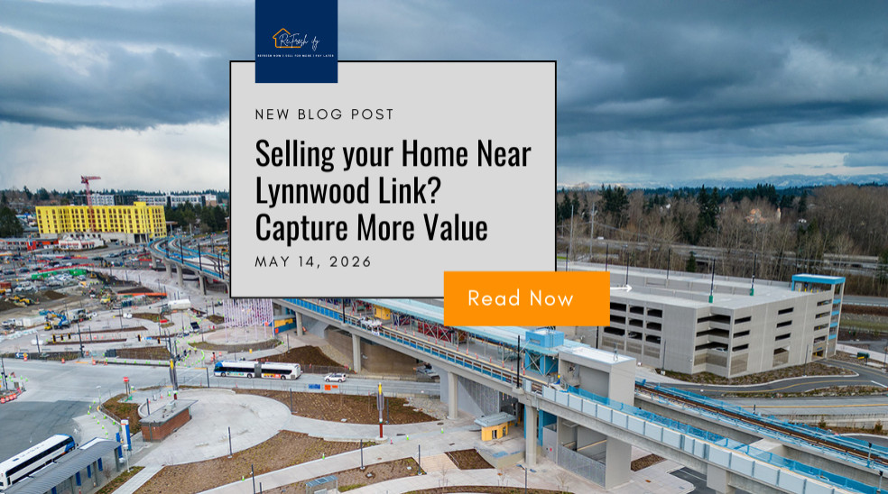 Selling your home near Lynnwood Light Rail