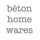 Béton Homewares