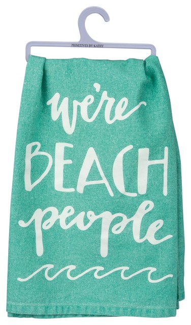 We're Beach People Teal Blue Kitchen Dish Towel Cotton