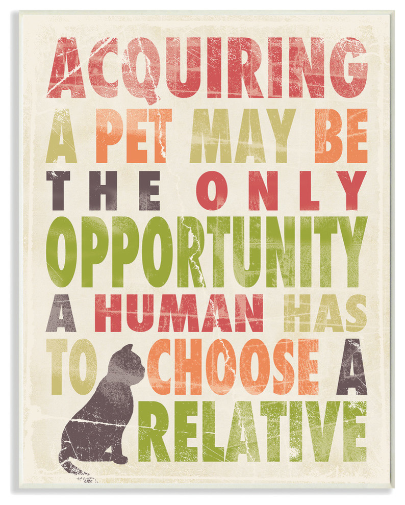 Acquiring a Pet May Be the Only Opportunity Colorful Typography Art Wall Plaque