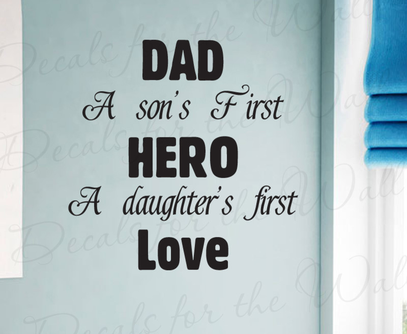Wall Decal Sticker Quote Vinyl Art Letter Dad Father Son and Daughter's Hero K85