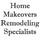 Home Makeovers Remodeling Specialists