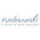 Watermarks Kitchen & Bath Boutique
