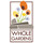 Whole Gardens