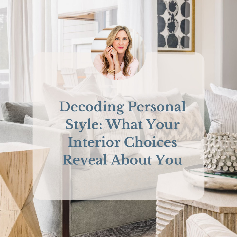 Decoding Personal Style: What Your Interior Choices Reveal About You