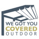 We Got You Covered Outdoor