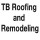 TB Roofing and Remodeling