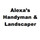 Alexa's Handyman & Landscaper