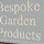 Bespoke garden products