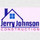 Jerry Johnson Construction