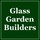 Glass Garden Builders