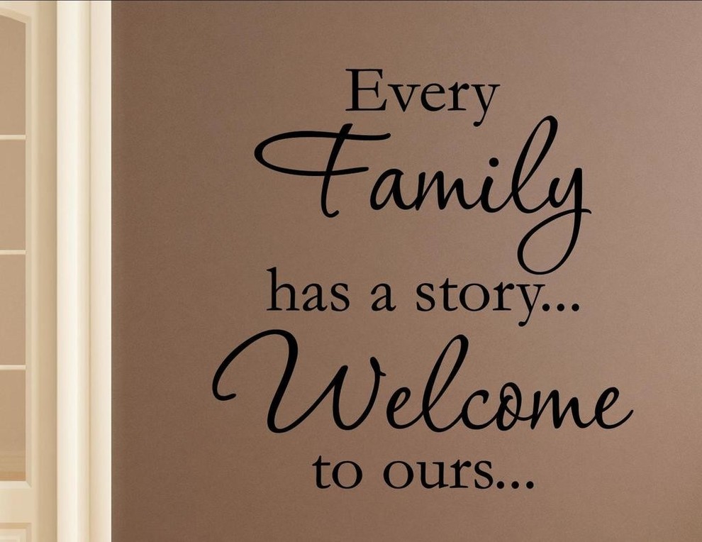 EVERY FAMILY HAS A STORY WALL ART DECAL VINYL STICKER HOME WELCOME TO OURS