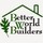 Better World Builders, LLC
