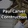 Paul Carver Construction
