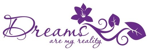 Dreams Are My Reality Dreams Are My Reality