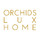 ORCHIDS LUX HOME