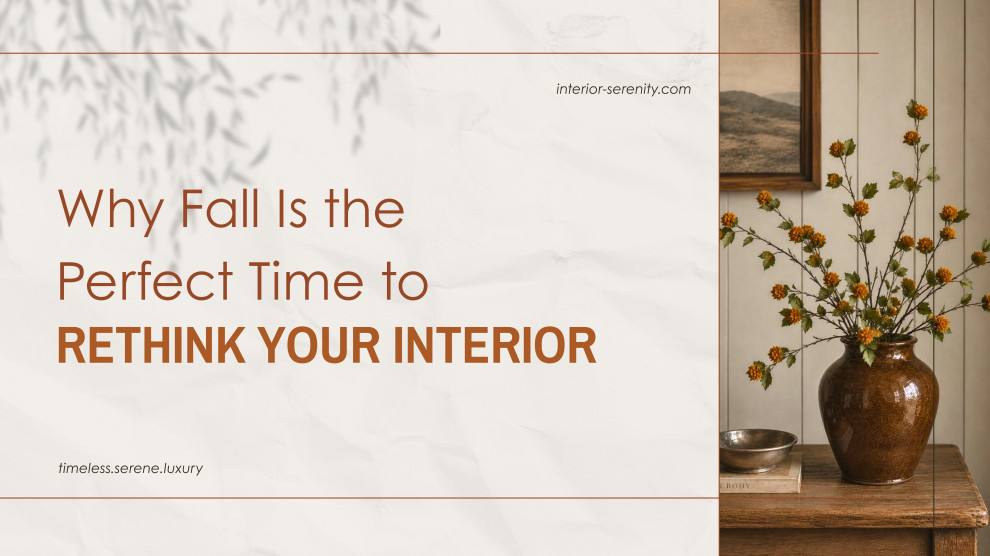 Why Fall Is the Perfect Time to Rethink Your Interior