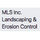 MLS Inc. Landscaping & Erosion Control