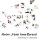 Atelier Urbain Anne Durand