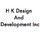 H K Design And Development Inc