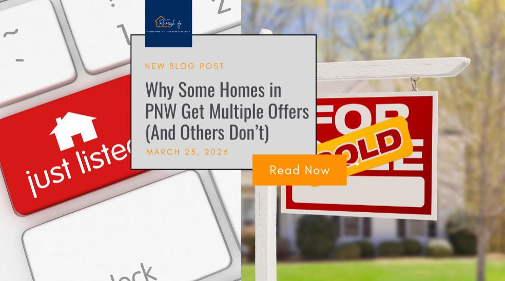 Why Some Homes in PNW Get Multiple Offers Fast by Refreshify