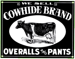 Cowhide Overalls - Retro Ad Sign