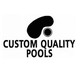 Custom Quality Pools, Inc