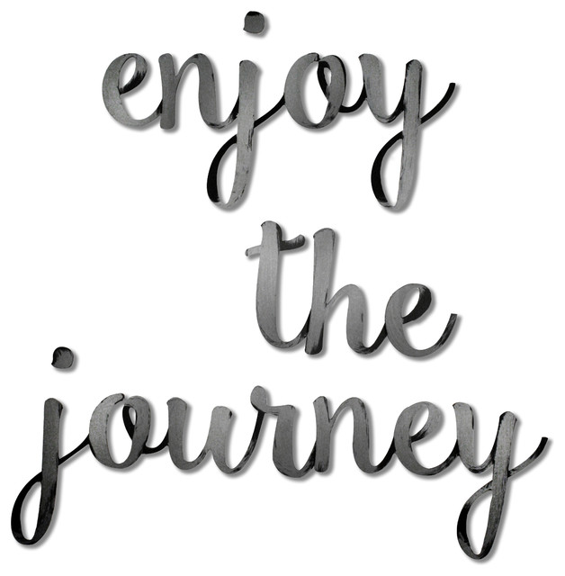 Enjoy The Journey Sign Contemporary Novelty Signs By Letter2word Enjoy The Journey Sign