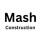 Mash Construction